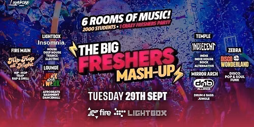 THE BIG LONDON FRESHERS MASHUP - FULL VENUE TAKEOVER WITH 6 HUGE BRANDS + 2000 STUDENTS! THE ULTIMATE FRESHERS EXPERIENCE - LONDON FRESHERS WEEK 2026