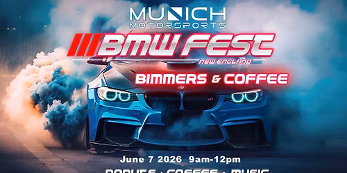 BMWFEST & MUNICH MOTORSPORTS BIMMERS & COFFEE