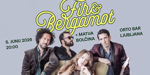 Fir & Bergamot + Matija Bol\u010dina Live @ Orto Bar