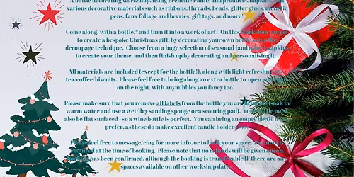AN UPCYCLED CHRISTMAS - "PIMP YOUR BOTTLE" A GIFT MAKING WORKSHOP