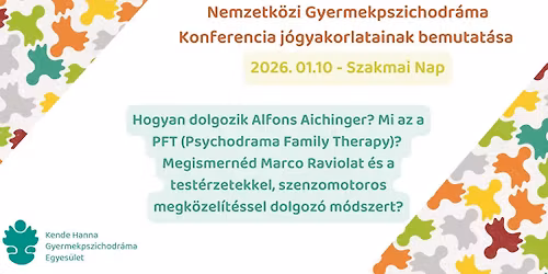 Kende Hanna Gyermekpszichodr\u00e1ma Egyes\u00fclet Szakmai Nap