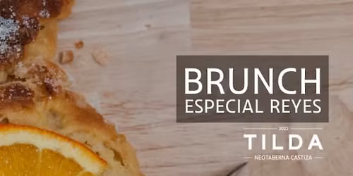 Brunch de Reyes en Tilda Neotaberna