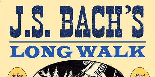 KHC presents: J.S Bach\u2019s Long Walk in the Snow