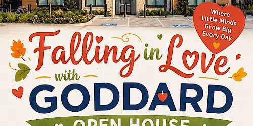Fall in Love with Goddard- Open House