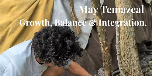 Temazcal (Sweat Lodge) Purification, Meditation and Detox.