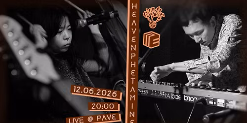 heavenphetamine \ud83c\uddef\ud83c\uddf5 \ud83c\udfb9\ud83e\udd41 :: Live at Pave :: 12.06.2026