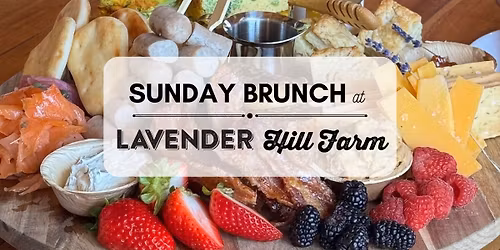 Sunday Brunch at Lavender Hill Farm