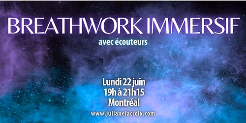Breathwork \ud83c\udfa7 Immersif (22 juin) - MONTR\u00c9AL
