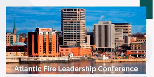 2026 Atlantic Fire Leadership Conference
