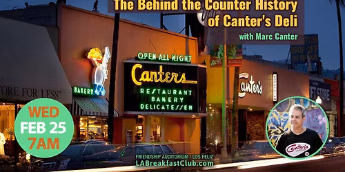 The Behind the Counter History of Canter's Deli with Marc Canter!