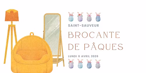 Brocante de P\u00e2ques \u00e0 Saint-Sauveur 