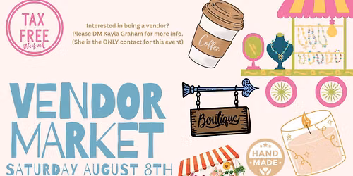 Vendor Market & Tax Free Weekend
