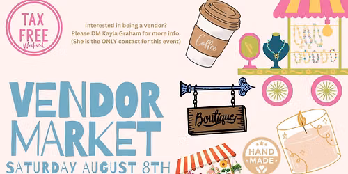 Vendor Market & Tax Free Weekend