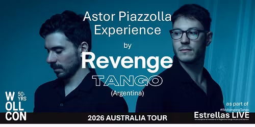Astor Piazzolla Experience by Revenge Tango (Argentina). CONCERT in Wollongong