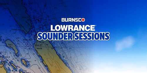 Lowrance Sounder Sessions - Burnsco Westgate