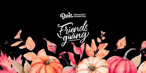 2025 Friendsgiving Gala