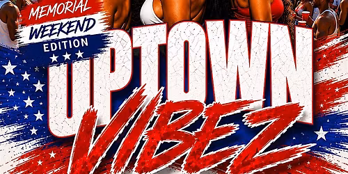 #UptownVibez "Memorial Weekend Edition" @ Tangra Rooftop Ybor