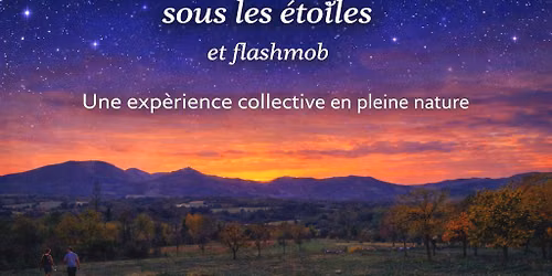 Soir\u00e9e Chant -La grande Chorale FMR sous les \u00e9toiles 