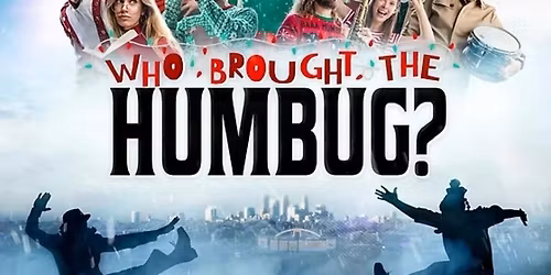 Who Brought The Humbug at Music Hall Center - Detroit