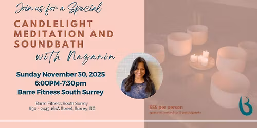 Candlelight Meditation and Soundbath with Nazanin