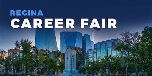 Regina Career Fair and Training Expo Canada - July 16, 2026