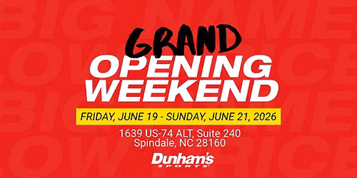 Dunham's Sports Grand Opening - Spindale, NC