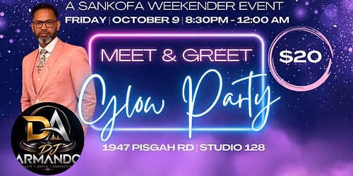 Sankofa Weekender: Meet & Greet Glow Party (Florence SC)
