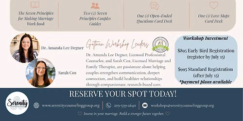 Serenity Counseling Group presents The Seven Principles for Making Marriage Work Workshop