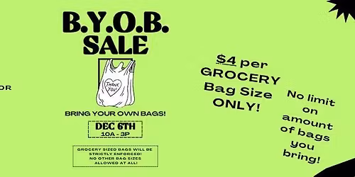 BYOB - Bring Your Own Bag SALE