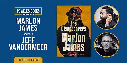 Marlon James in Conversation With Jeff VanderMeer