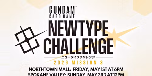 Gundam Card Game Newtype Challenge 2026 Mission 3 at the Spokane Valley Comic Book Shop