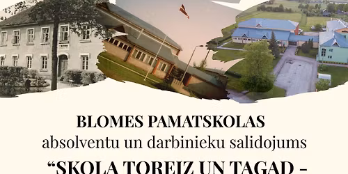 Blomes pamatskolas salidojums "Skola toreiz un tagad - m\u0113s vienm\u0113r"