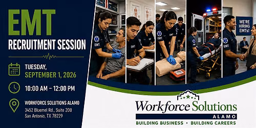 EMT Recruitment Session | Workforce Solutions Alamo