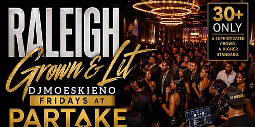 GROWN & LIT FRIDAYS