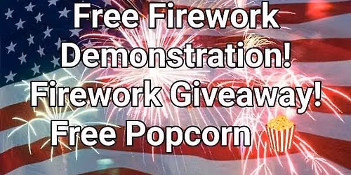 Fireworks Demonstration FREE Friday June 19th 
