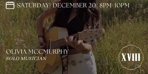 Olivia Mcmurphy - Live at XVIII  