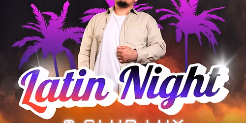 Latin Night with Big Lou at Club Lux! 