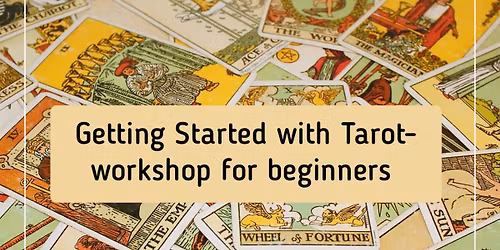 Getting Started with Tarot- For Beginners