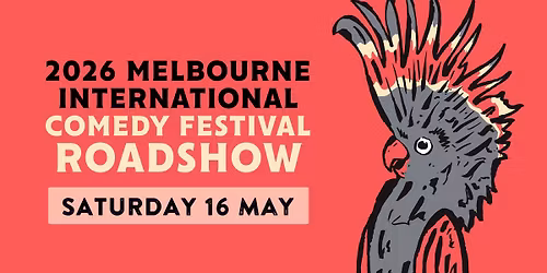 Melbourne International Comedy Festival Roadshow 