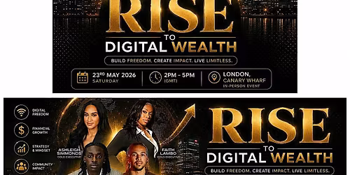 RISE TO DIGITAL WEALTH