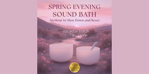 Spring Evening Sound Bath