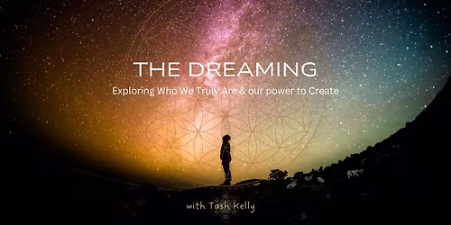 The Dreaming - IN PERSON 1st Tuesday of the Month