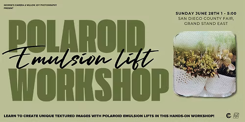 George's at the Fair! FREE Polaroid Emulsion Lift Workshop