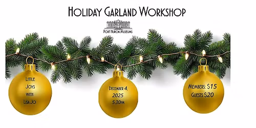 Holiday Garland Workshop
