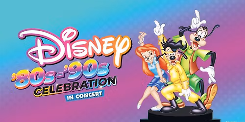 Disney 80s and 90s Celebration in Concert at The Rady Shell at Jacobs Park