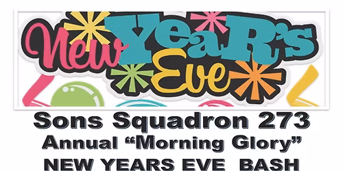 Squadron 273's Annual "Morning Glory" New Years Eve Bash