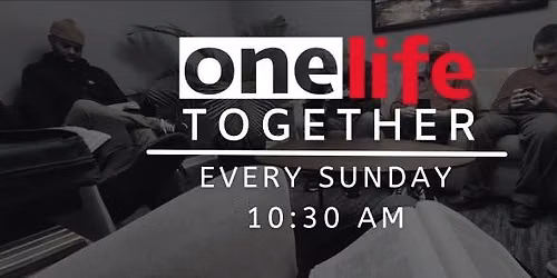 OneLife Sunday Gathering