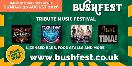 Hertfordshire Tribute Music Festival - Bushfest