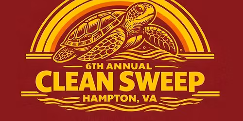 6th Annual Clean Sweep (Hampton, VA)
