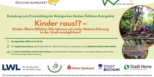 Praxisdialog: Kinder raus!? \u2013 Kinder-Eltern-Wildnis: Wie k\u00f6nnen wir mehr Naturerfahrung in der Stadt